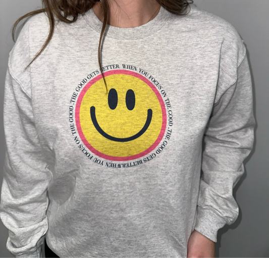 Focus On The Good & The Good Gets Better Crewneck